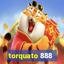 torquato 888
